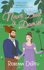 "Never Duel a Damsel", Romanze-Zitat, Rebekka DeReu. Illustration: Mann und Frau in viktorianischer Kleidung, Hund im Park.