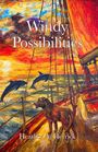 „Windy Possibilities,“ „Heather A. Herrick.“ Illustration: Hund auf Boot, springende Delfine, lebendiger Himmel.