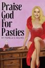 „Praise God For Pasties“ von Pamela G. Holmes. Frau in rotem Kleid sitzt auf Holzschreibtisch.