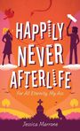 Texts: "Happily Never Afterlife", "For All Eternity, My Ass", "MAE", "Jessica Marrone". Hintergrund: Silhouetten, Grabstein.