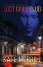 "RED CALENDAR MYSTERY | No. 2. LOST GIRLS CLUB. KATE MERRILL. Blaue, nachdenkliche Frau über nächtlicher Stadtstraße."