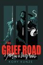 Titel: "The Grief Road: A Jonas and the Squid Novel" von Kory Kunze. Illustration mit drei Figuren, geheimnisvolle Atmosphäre.