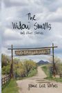 "The Widow Smalls and other stories" und "Jamie Lisa Forbes" in schwarzer Schrift. Ein rustikales Ranch-Schild auf einem Feldweg.