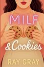 Ray Gray: MILF and Cookies, Buch