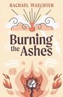„Rachael Waechter, Burning the Ashes.“ Illustrierte Flammen und Wolken mit dekorativen Mustern.