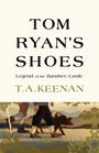 Thomas A Keenan: Tom Ryan's Shoes, Buch