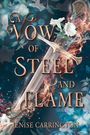 "Buchcover: 'A Vow of Steel and Flame' von Jenise Carrington. Ein brennendes Schwert mit Blumen auf dunklem Hintergrund."