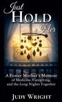 Judy Wright: Just Hold Her, Buch