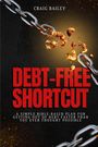Titel: "Debt-Free Shortcut" von Craig Bailey. Illustration einer zerrissenen Kette vor einem dunklen Hintergrund.