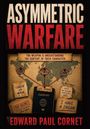 ASYYMETRIC WARFARE; Edward Paul Cornet; Weltkarte mit USA, ITALY, CHINA markiert; Text: COVID-19 W.H.O., Passport, I have a dream.
