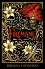 "Firemane" und "Brianna J. Stephens". Illustration mit Lilien, Schiff, Schwert und dekorativen goldenen Mustern.