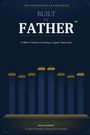 „BUILT to FATHER™“. „A Man’s Guide to Leaving a Legacy That Lasts“. Illustration mit sieben blauen Säulen.