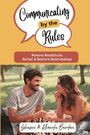 Shawn And Rhonda Bardon: Communicating by the Rules, Buch