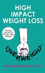 Brian Quebbemann: High Impact Weight Loss, Buch