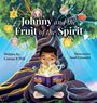 Connie F Hill: Johnny and the Fruit of the Spirit, Buch