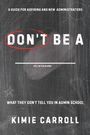 "Don't Be A" rot markiert, "Fill in the blank" darunter. Gedämpfter schwarzer Hintergrund mit Buchstabenstruktur.