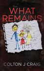 Colton Craig: What Remains, Buch