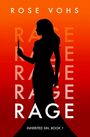 Titel: "RAGE". Autor: Rose Vohs. Eine Silhouette einer Frau mit einem Messer auf einem roten Hintergrund.