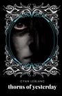 Oben: CYAN LEBLANC. Unten: thorns of yesterday. Schwarz-weißes Gesicht in ornamentalem Rahmen.