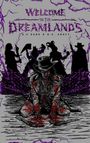 "Welcome to the Dreamlands" steht über fünf düsteren Silhouetten; ein blutiger Cowboy kniet davor auf dem Boden.