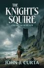 "The Knight's Squire", "A Squire for the Realm", "John J. Curta". Illustration: Reiter am Strand, Turm im Hintergrund.
