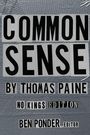 Text: COMMON SENSE BY THOMAS PAINE NO KINGS EDITION BEN PONDER, EDITOR. Grauer Hintergrund mit strukturiertem Muster.