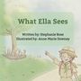 Stephanie Rose: What Ella Sees, Buch
