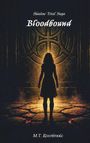 "Shadow Trial Saga: Bloodbound" von M.T. Riverbrooke. Silhouette einer Person vor leuchtendem, mystischem Symbol.