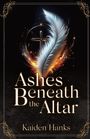 Kaiden Hanks: Ashes Beneath the Altar, Buch