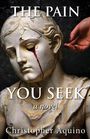 Christopher Aquino: The Pain You Seek, Buch