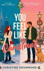 Christine Drummond: You Feel Like Christmas, Buch
