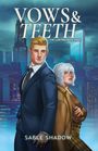Sable Shadow: Vows & Teeth, Buch