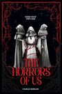 "Fatum Vocat. Fate Calls." "The Horrors of Us." Drei vermummte Gestalten unter einem roten, dornenartigen Rahmen.