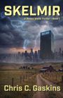 „SKELMIR“, „A Mason Wade Thriller – Book 1“, „Chris C. Gaskins“. Illustration: Blitz über Stadt und Farmhaus.