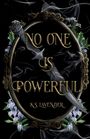 K S Lavender: No One Is Powerful, Buch