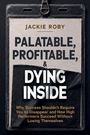 Jackie Roby: Palatable, Profitable, & Dying Inside. Über Erfolg ohne sich selbst zu verlieren. Ein Namensschilddesign.