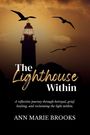 „The Lighthouse Within“ von Ann Marie Brooks. Abgebildet ist ein Leuchtturm im Sonnenuntergang mit fliegenden Vögeln.