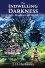 J D Hernandez: The Indwelling Darkness, Buch