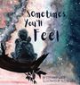"Sometimes You'll Feel" in großer Schrift. Unter einem weitblickenden Kind in einer bunten, nebligen Landschaft.