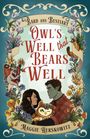 "Bard and Bestiary: Owl's Well that Bears Well, Maggie Herskowitz". Eine Elfe und ein Troll halten eine Eule in floralem Rahmen.