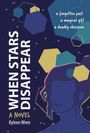 „WHEN STARS DISAPPEAR“, „a forgotten past, a magical gift, a deadly obsession“, „A NOVEL – Kyleen Wren“. Silhouette vor buntem Hintergrund.