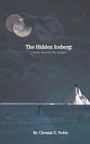 "The Hidden Iceberg: Cracks Beneath The Surface" steht über einem surrealen Eisberg, Mond und Person im Wasser.