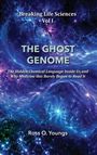 Breaking Life Sciences Vol I. THE GHOST GENOME. Ross O. Youngs. Hintergrund: mystische Galaxie mit blauen und violetten Tönen.