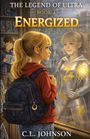 "The Legend of Ultra. Book 1: Energized. C.L. Johnson." Mädchen schaut in Schaufenster, sieht ihr spiegelbildliches, heroisches Abbild.