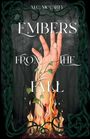 "Embers From The Fall" und "M.G. McCarty" sind geschrieben. Eine Hand ragt aus Flammen empor, umgeben von Ranken.