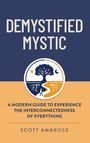 "Demystified Mystic: A Modern Guide to Experience the Interconnectedness of Everything" von Scott Ambrose; Baum-Illustration.