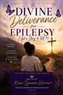 "The Divine Deliverance from Epilepsy: I Got a Story to Tell." Eine Frau schaut auf ein Kreuz im Sonnenuntergang.