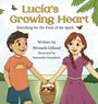Miranda Gilland: Lucia's Growing Heart, Buch