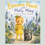 Gail Eisenfeld-Hansen: Banana Peach and Molly Moog, Buch