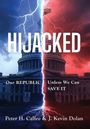 Peter H Calfee: Hijacked, Buch